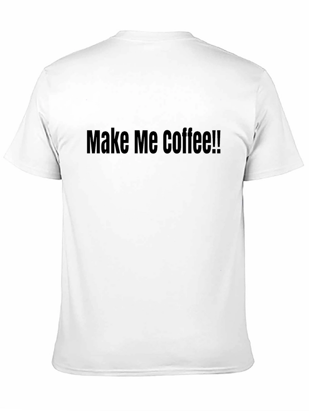 Make Me Coffee T-Shirt - Black Graphic Tee