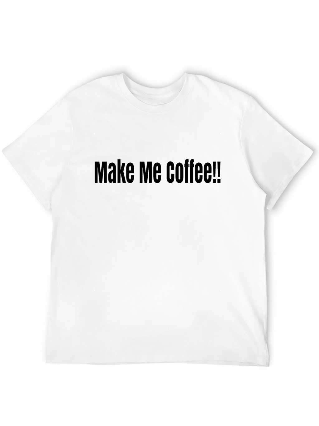 Make Me Coffee T-Shirt - Black Graphic Tee