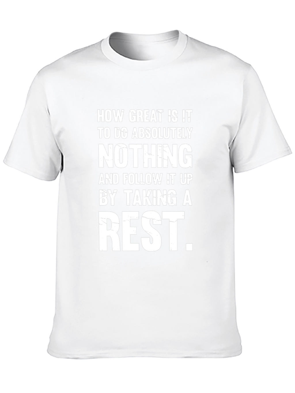 Funny Sarcastic T-Shirt - How Great is Nothing