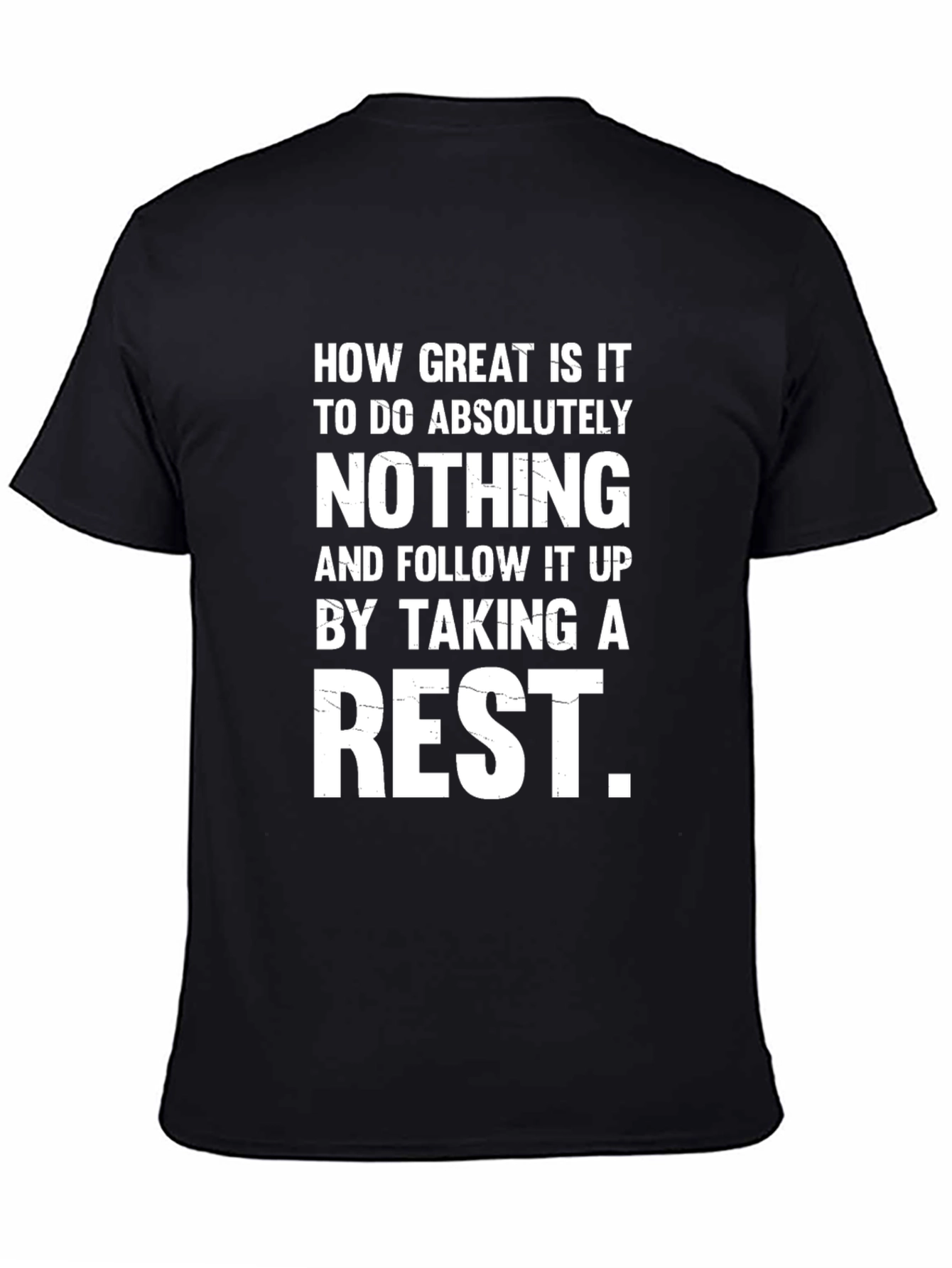 Funny Sarcastic T-Shirt - How Great is Nothing