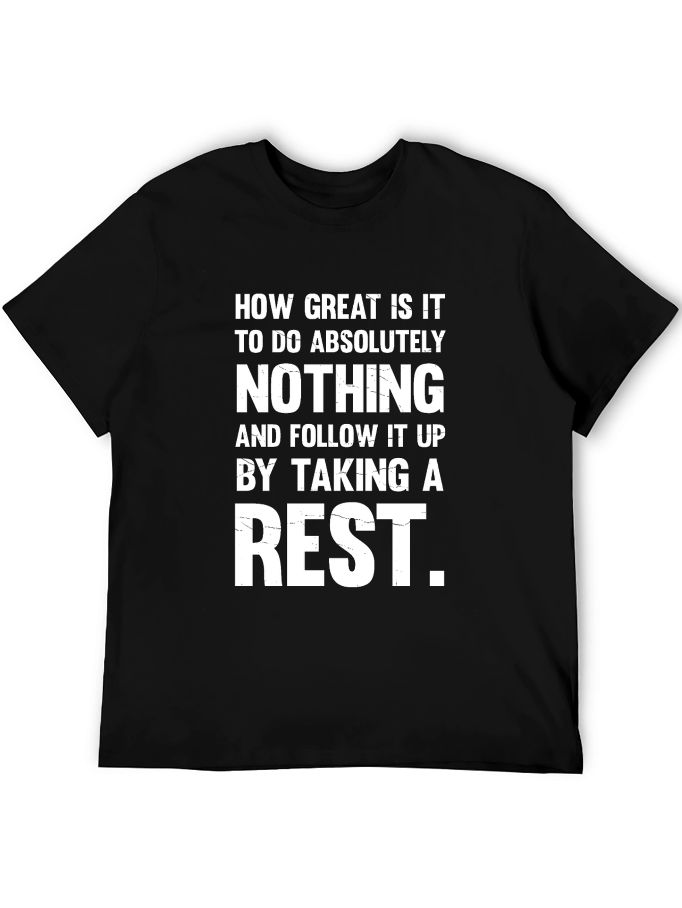 Funny Sarcastic T-Shirt - How Great is Nothing