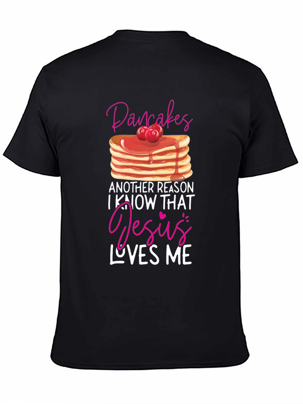 Pancakes and Jesus T-Shirt