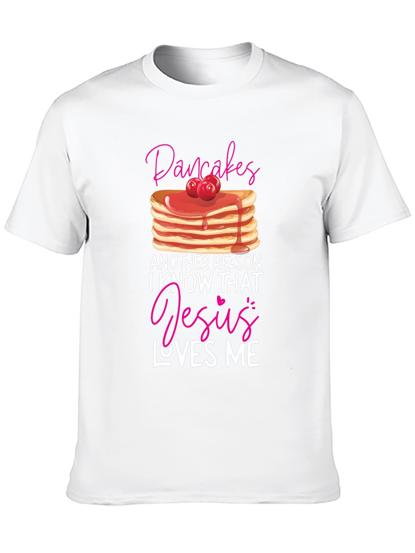 Pancakes and Jesus T-Shirt