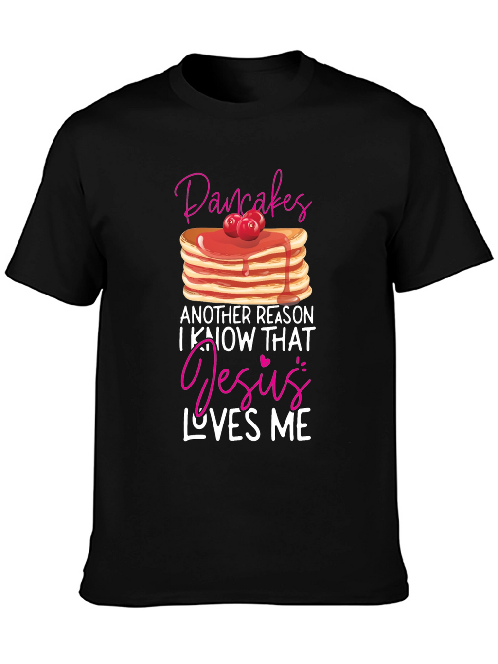 Pancakes and Jesus T-Shirt