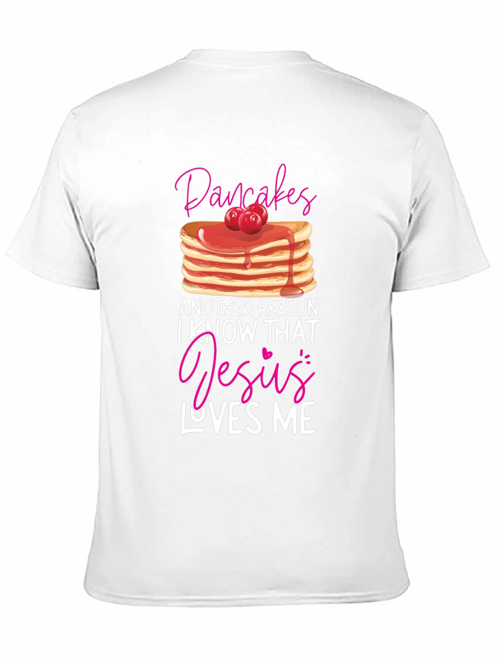 Pancakes and Jesus T-Shirt