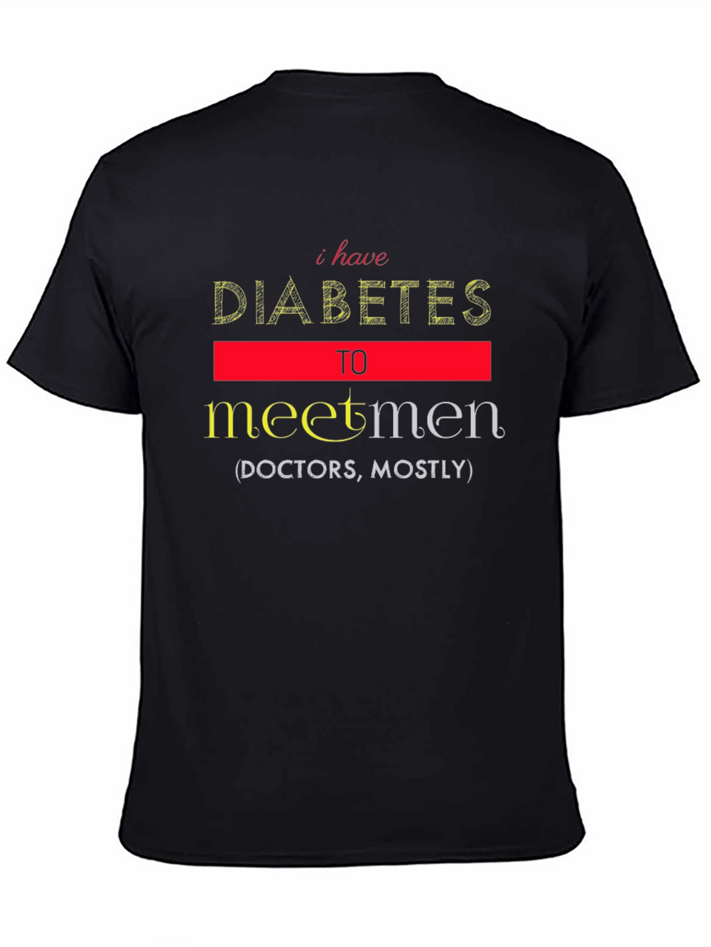 Funny Diabetes Meet Men T-Shirt