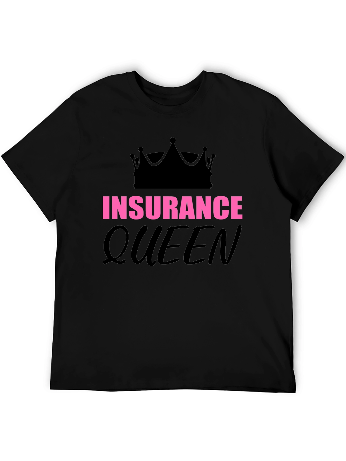 Insurance Queen Graphic T-Shirt