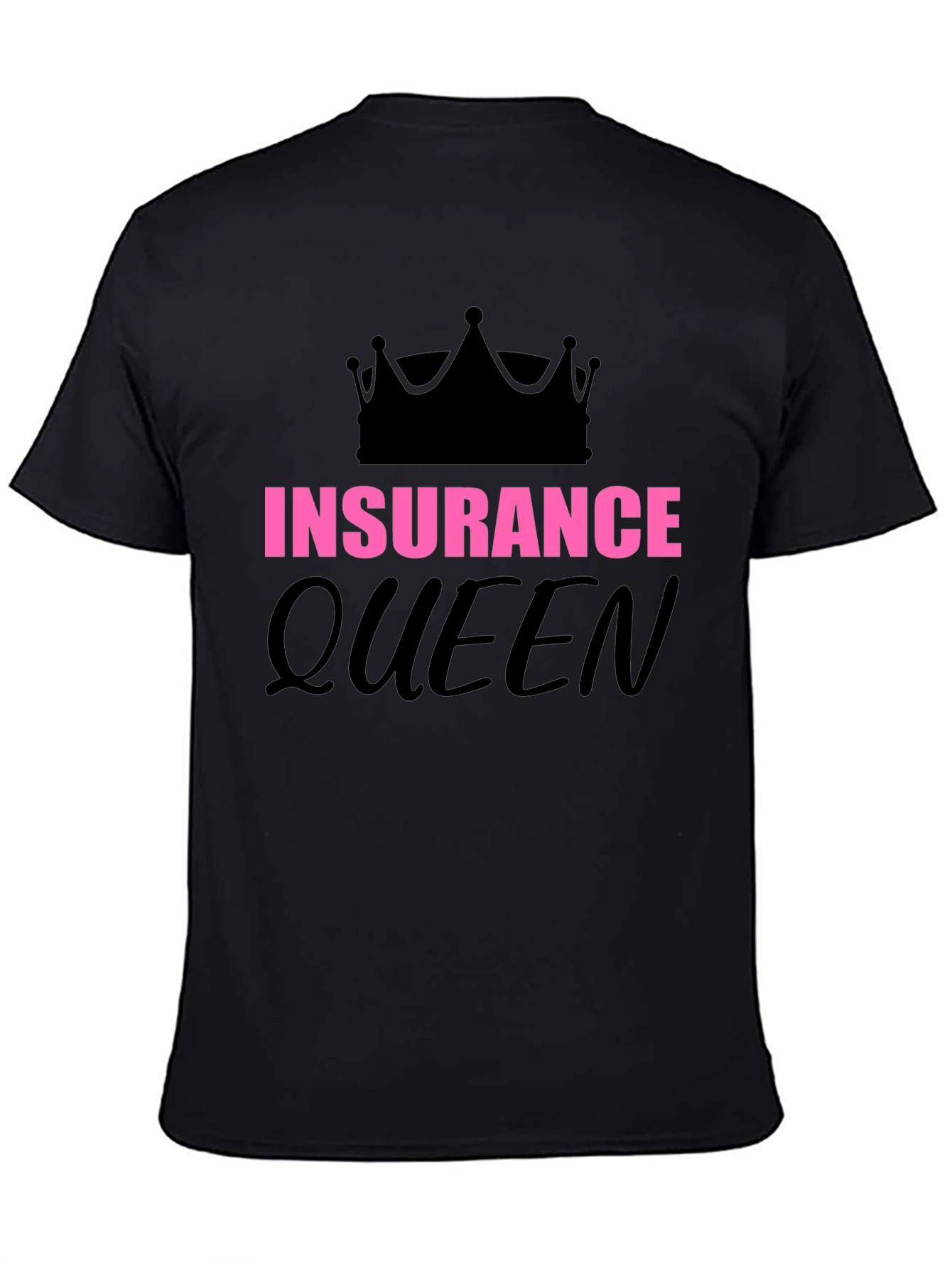 Insurance Queen Graphic T-Shirt