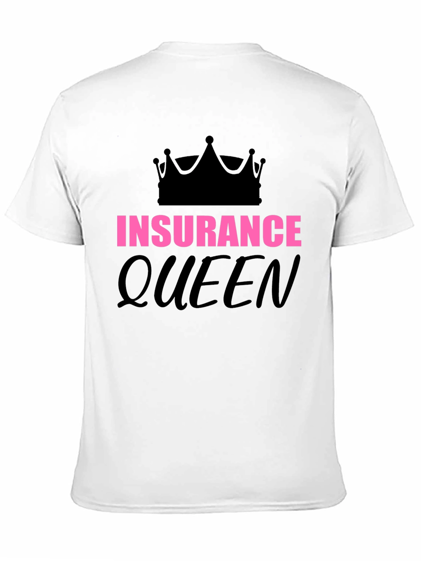 Insurance Queen Graphic T-Shirt