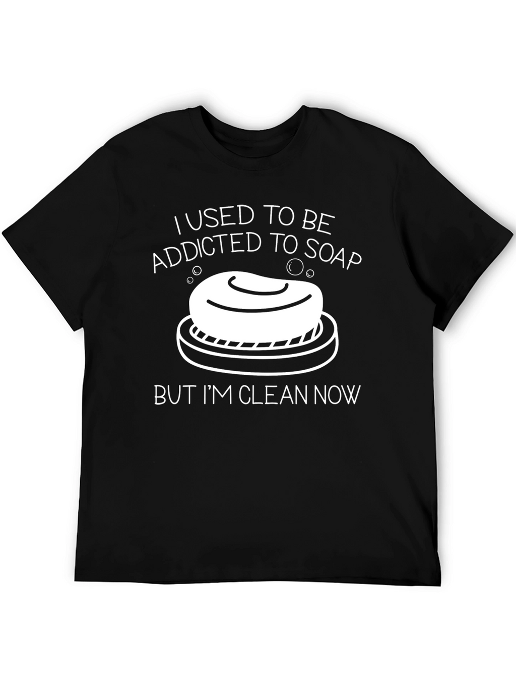 Addicted to Soap Funny Graphic T-Shirt