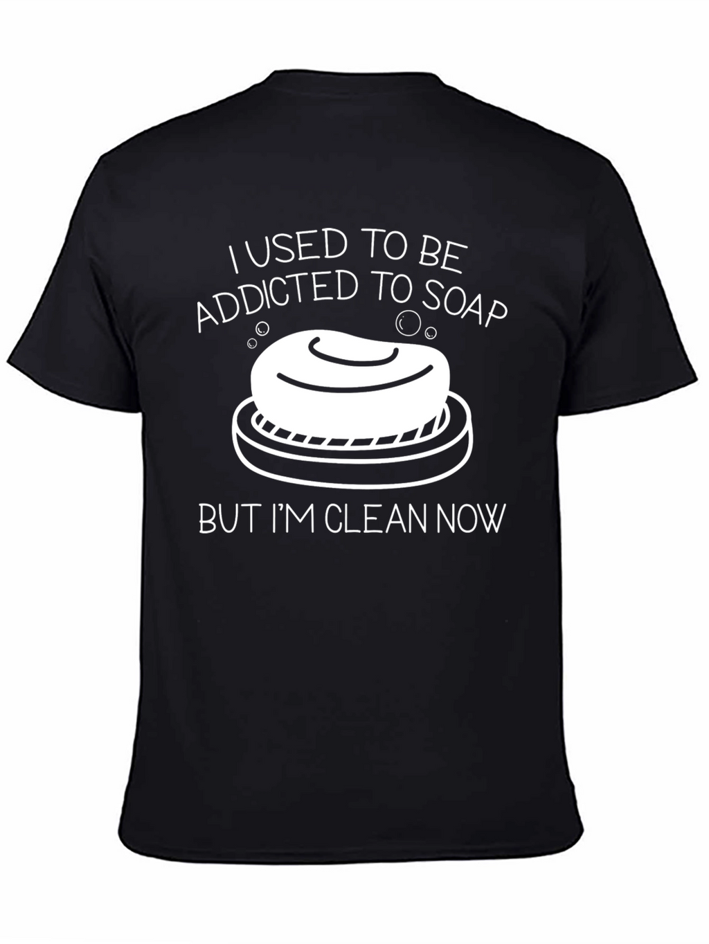 Addicted to Soap Funny Graphic T-Shirt