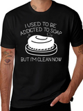 Addicted to Soap Funny Graphic T-Shirt