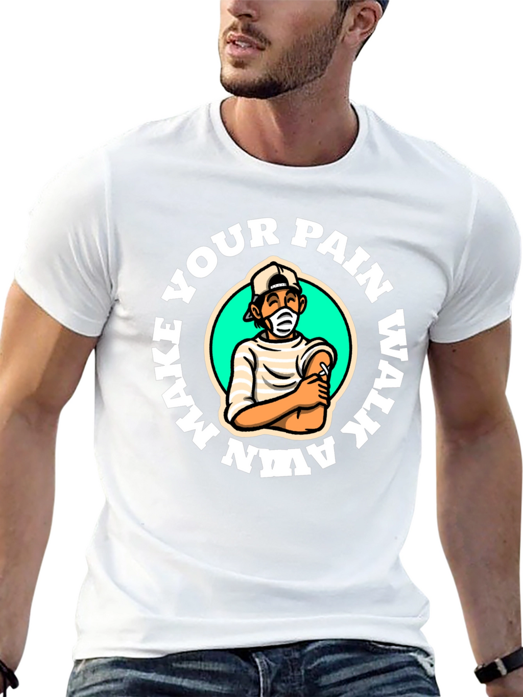 Make Your Pain Walk Away T-Shirt