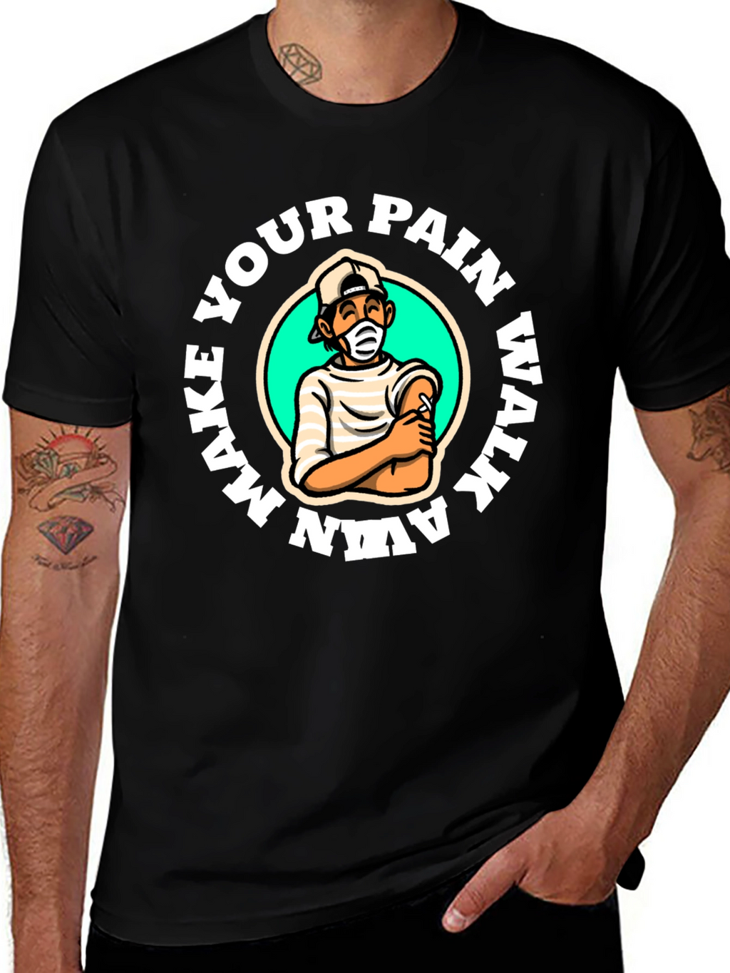 Make Your Pain Walk Away T-Shirt