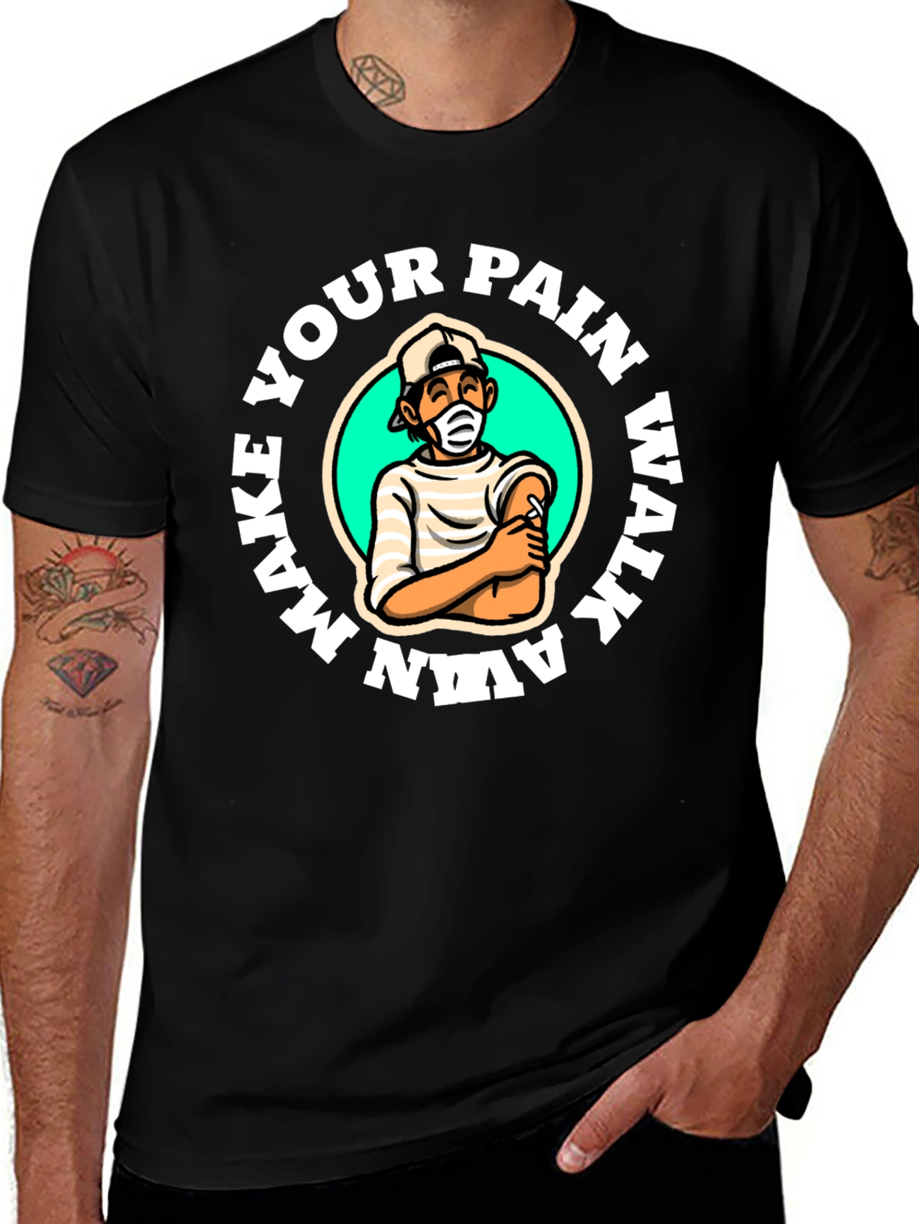 Make Your Pain Walk Away T-Shirt