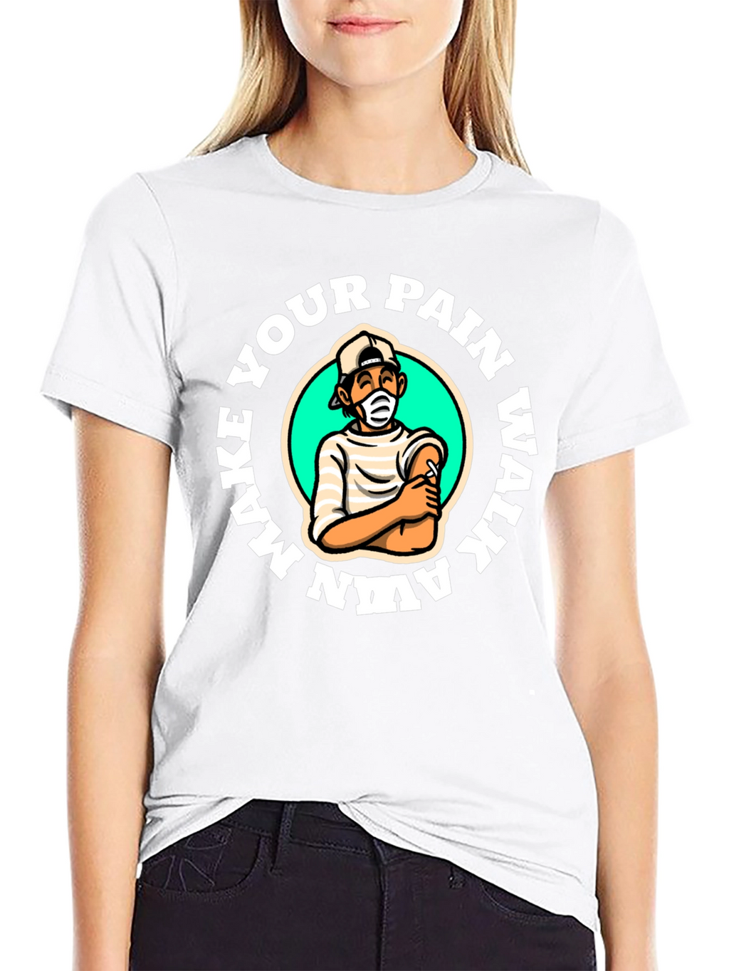 Make Your Pain Walk Away T-Shirt