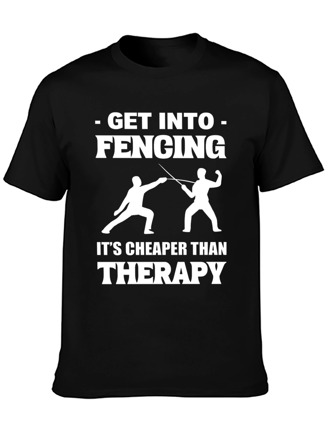 Fencing Therapy T-Shirt Funny Sport Gift