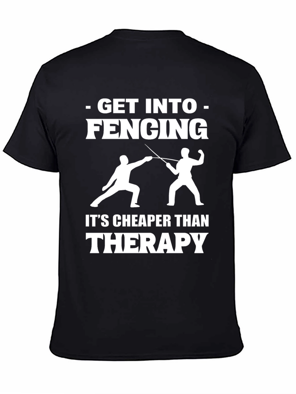 Fencing Therapy T-Shirt Funny Sport Gift