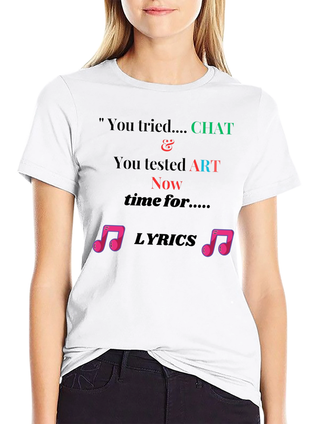 Chat Art Lyrics Novelty Tee