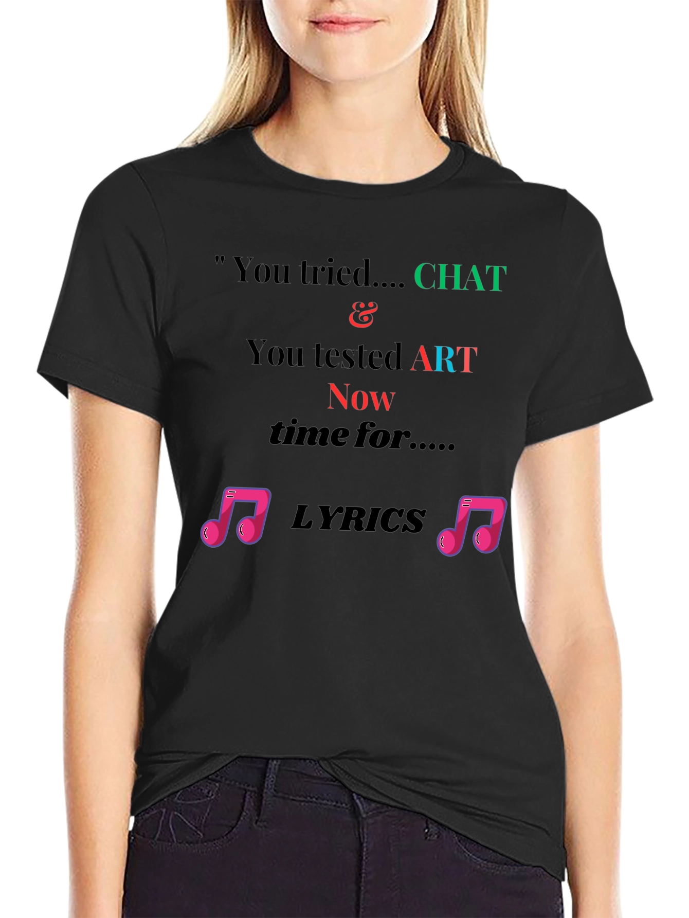 Chat Art Lyrics Novelty Tee