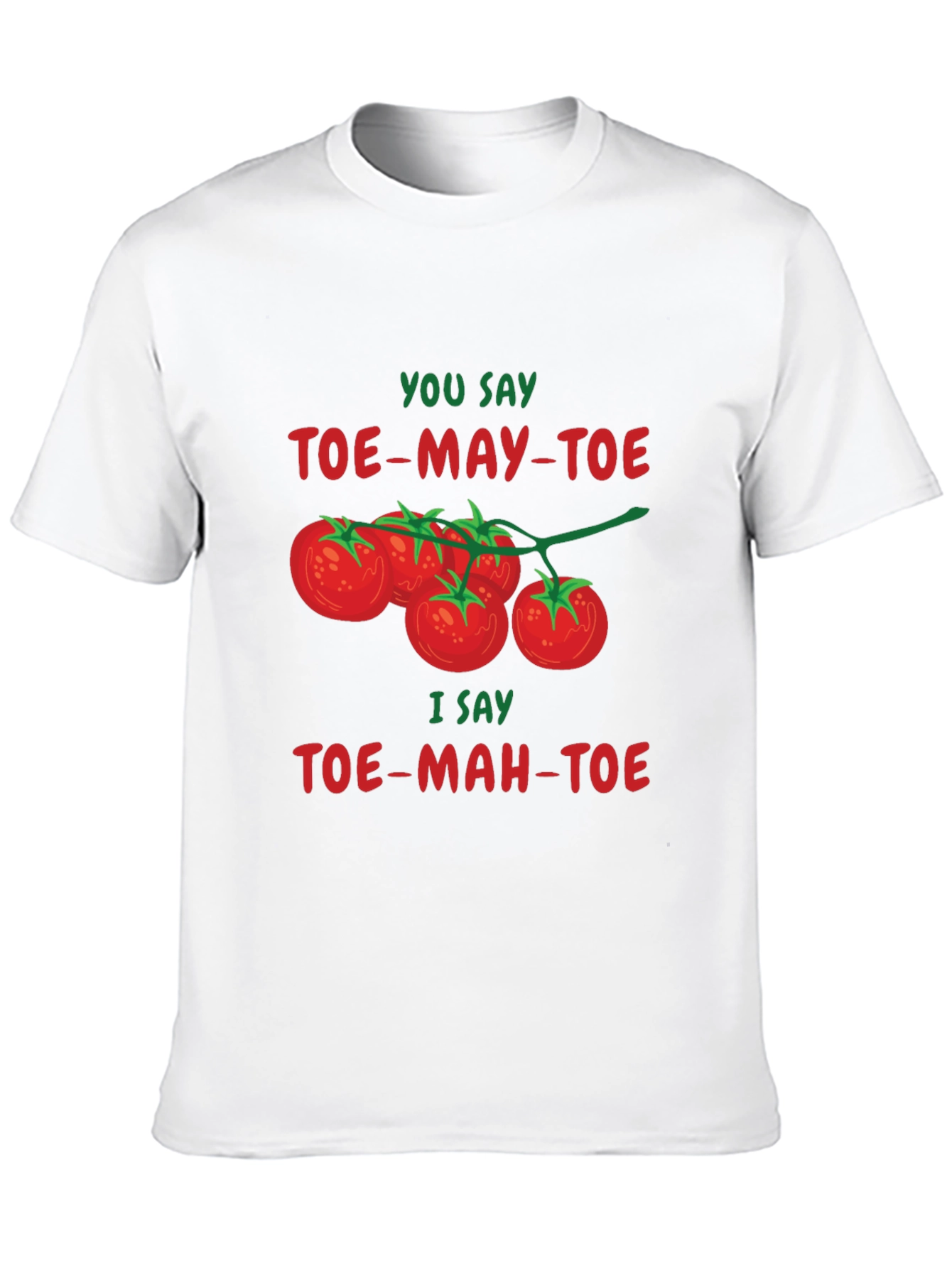 Tomato Pun T-Shirt - Toe-May-Toe Toe-Mah-Toe Funny Graphic Tee
