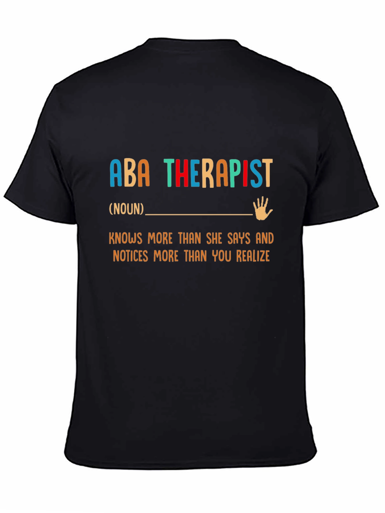 ABA Therapist T-Shirt - Knows More Than You Realize
