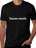 House Music Graphic Tee - Stylish Black T-Shirt