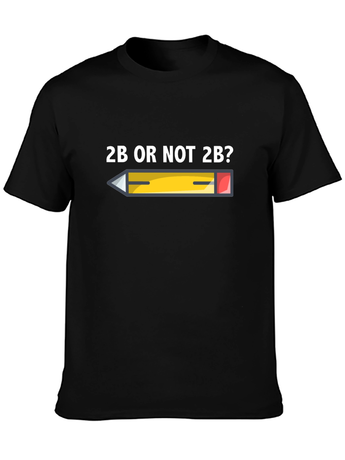 2B or Not 2B T-Shirt - Literary Pencil Humor Tee
