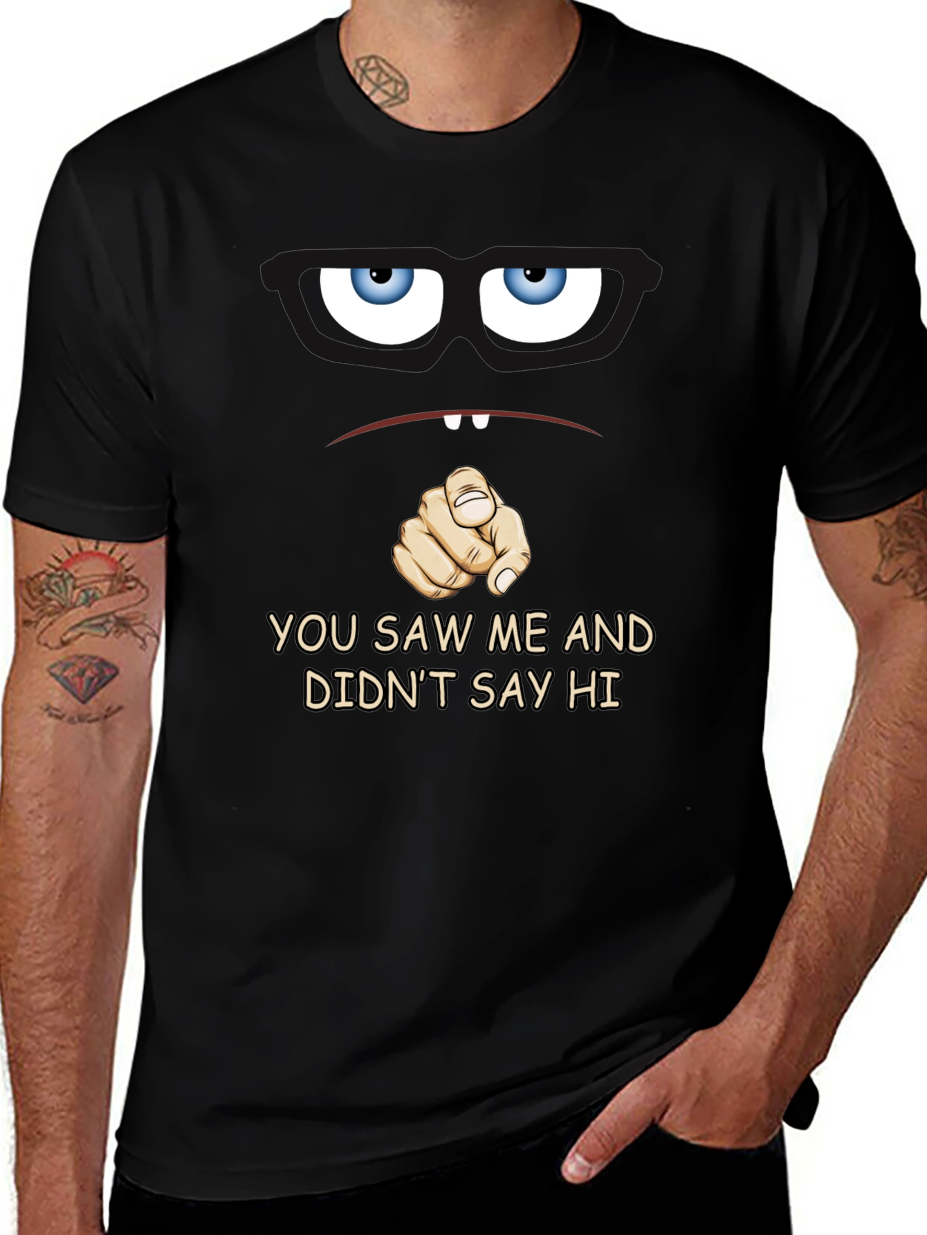Funny You Saw Me Graphic T-Shirt