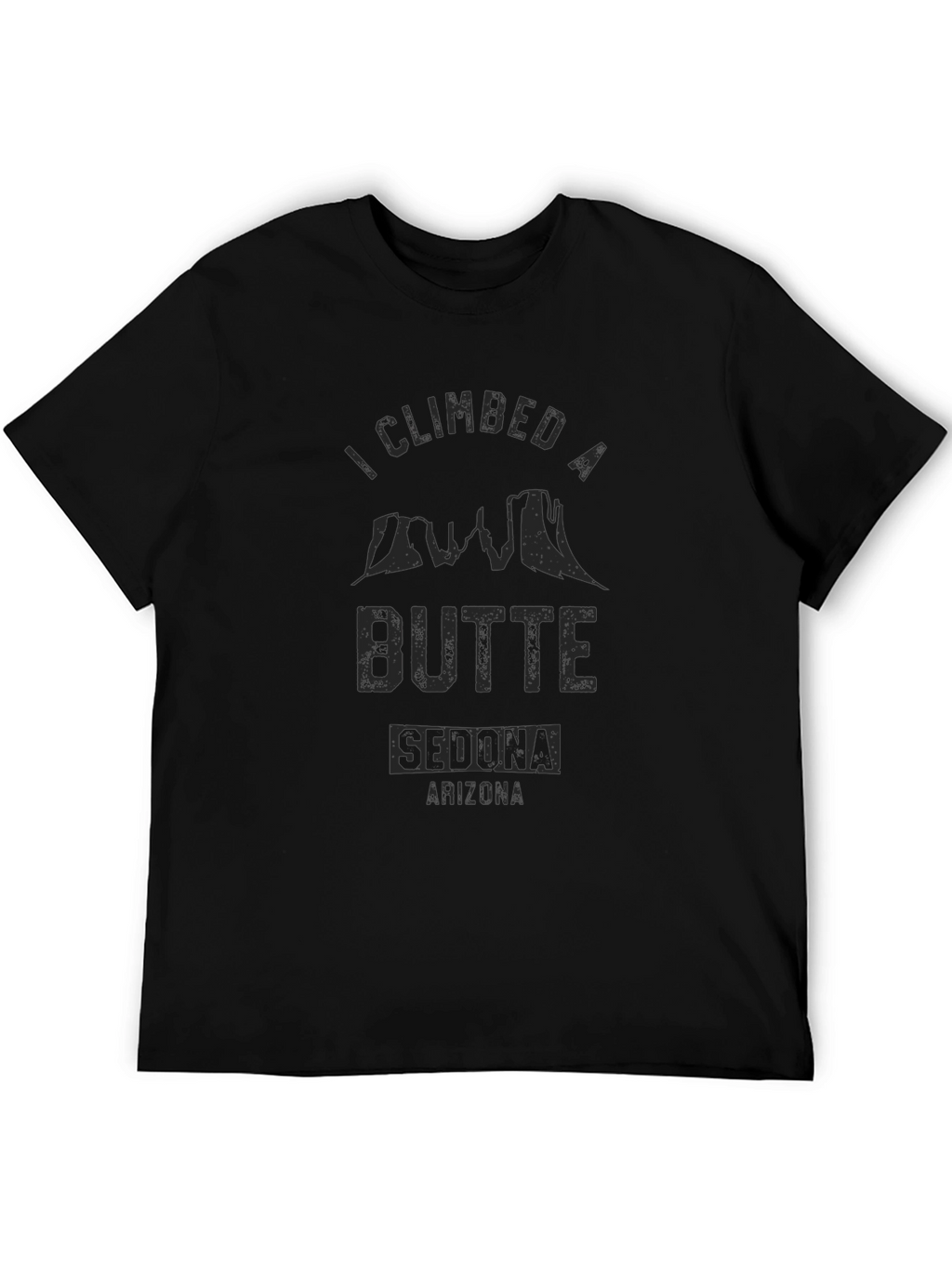 Climbed a Butte Sedona Arizona T-Shirt