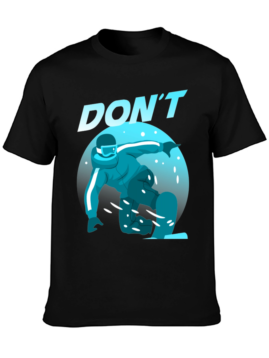 Dont Snowboard T-Shirt
