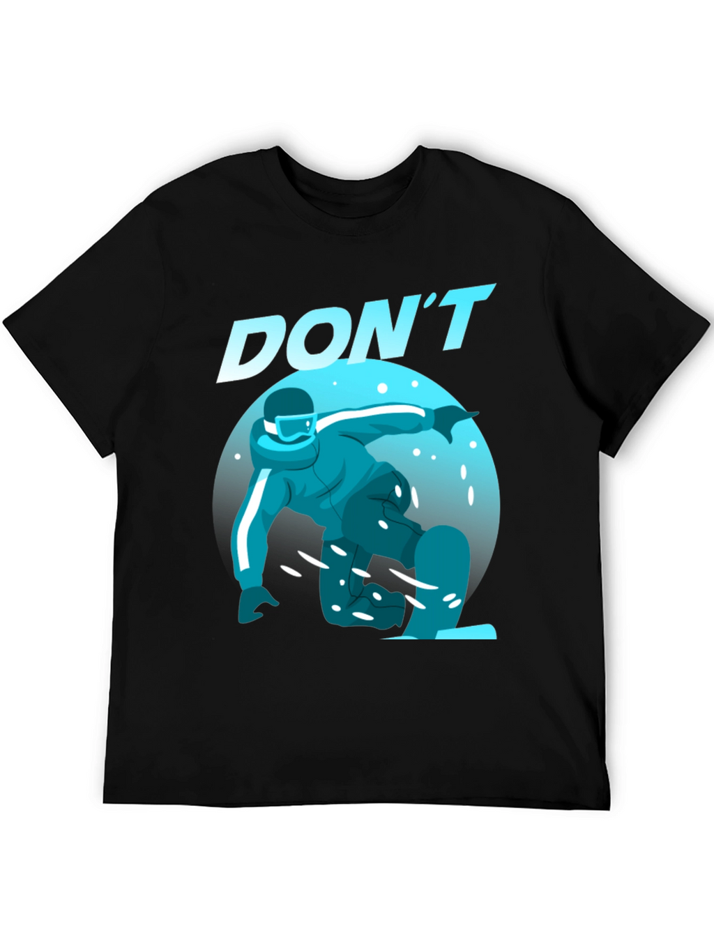 Dont Snowboard T-Shirt
