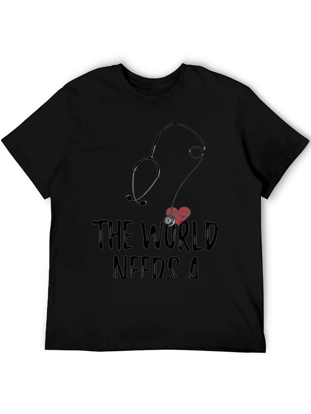 The World Needs A Doctor T-Shirt