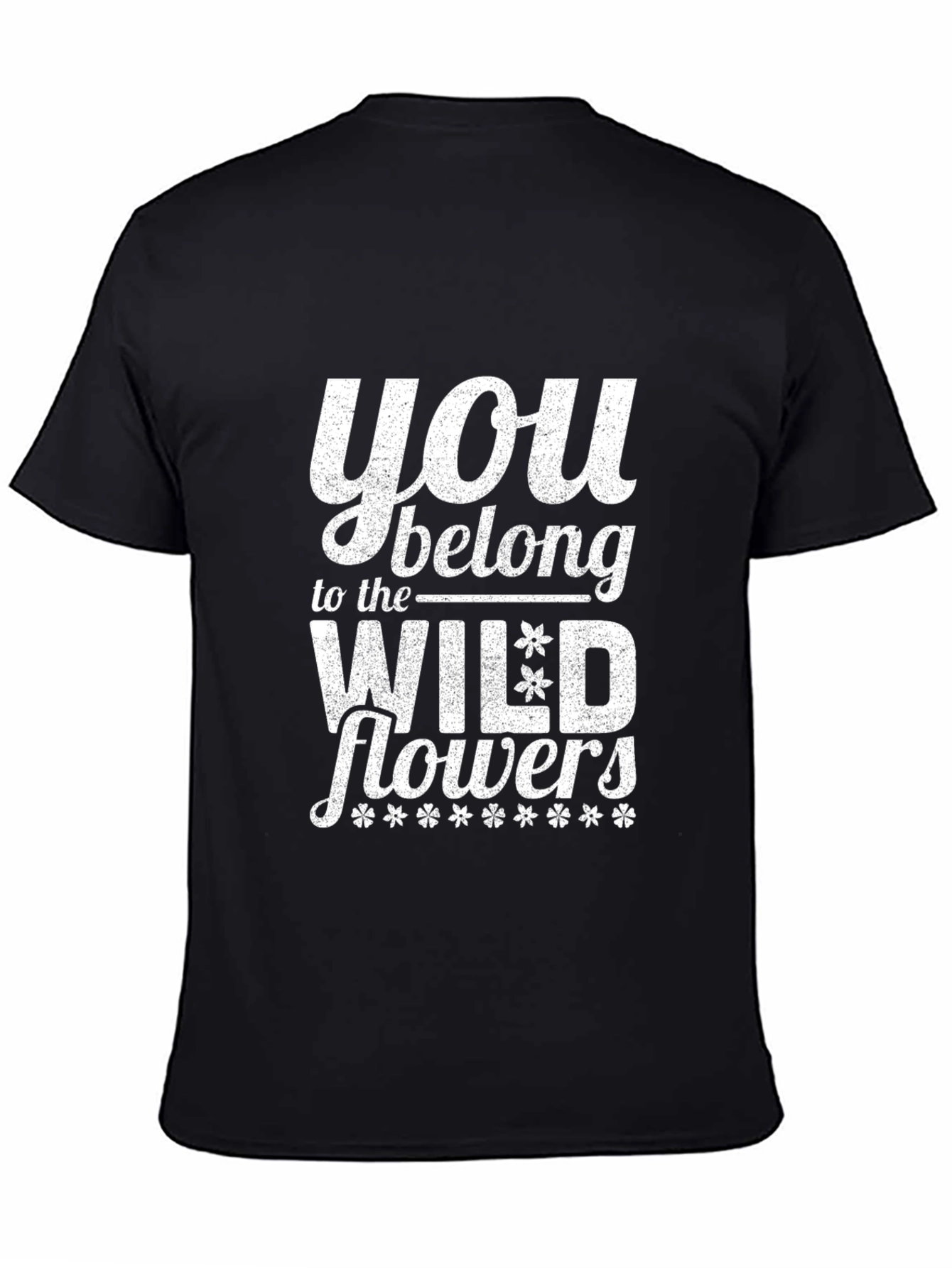 You Belong to the Wildflowers Graphic Tee