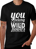 You Belong to the Wildflowers Graphic Tee