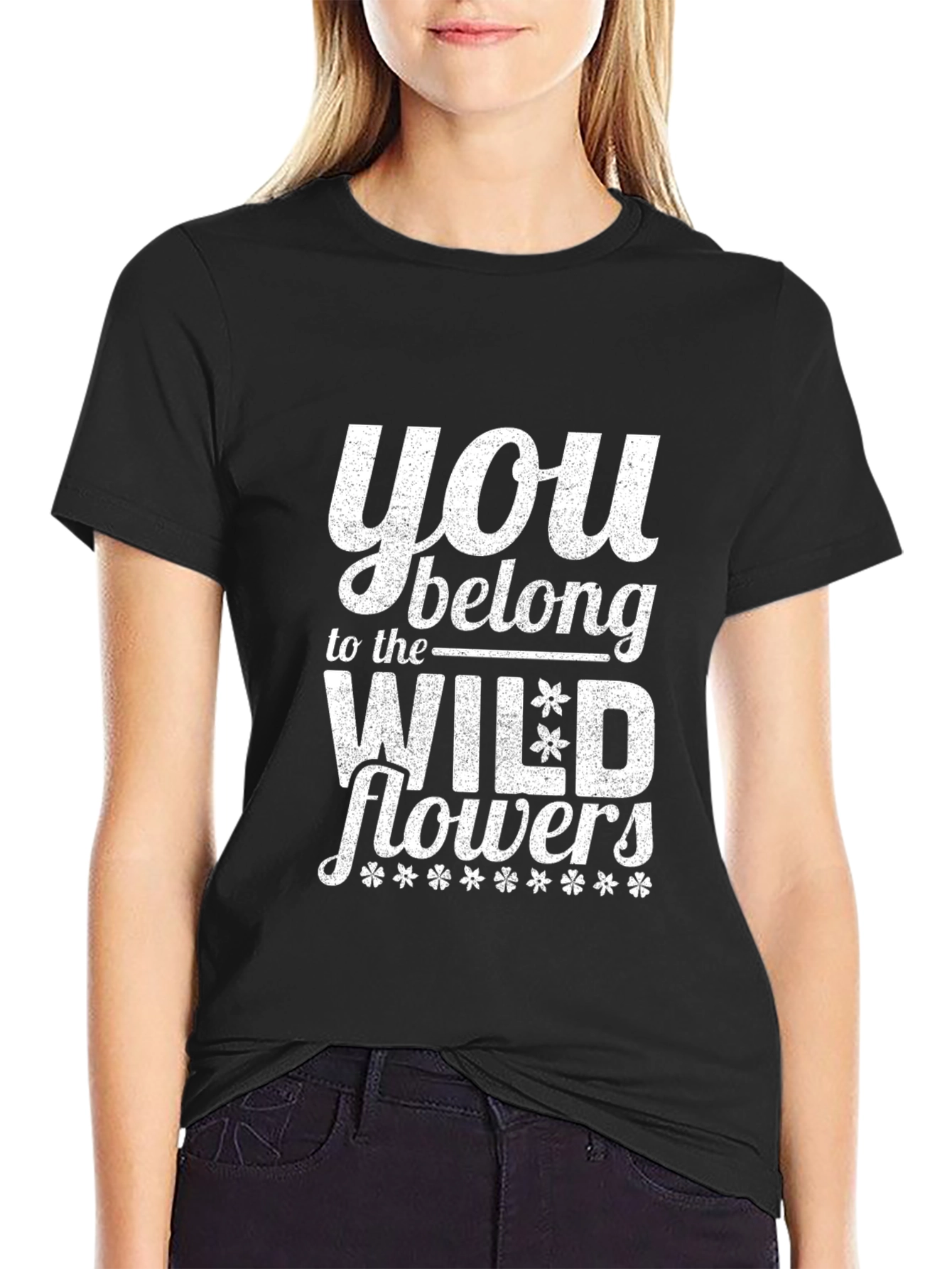 You Belong to the Wildflowers Graphic Tee