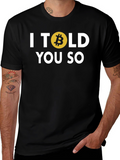 Bitcoin I Told You So T-Shirt