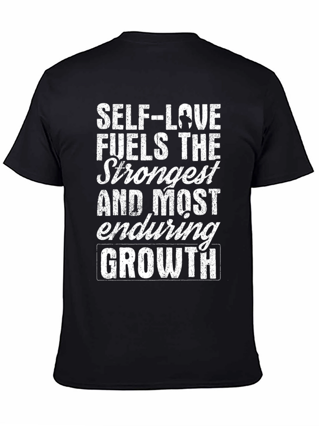Self-Love Fuels Growth T-Shirt