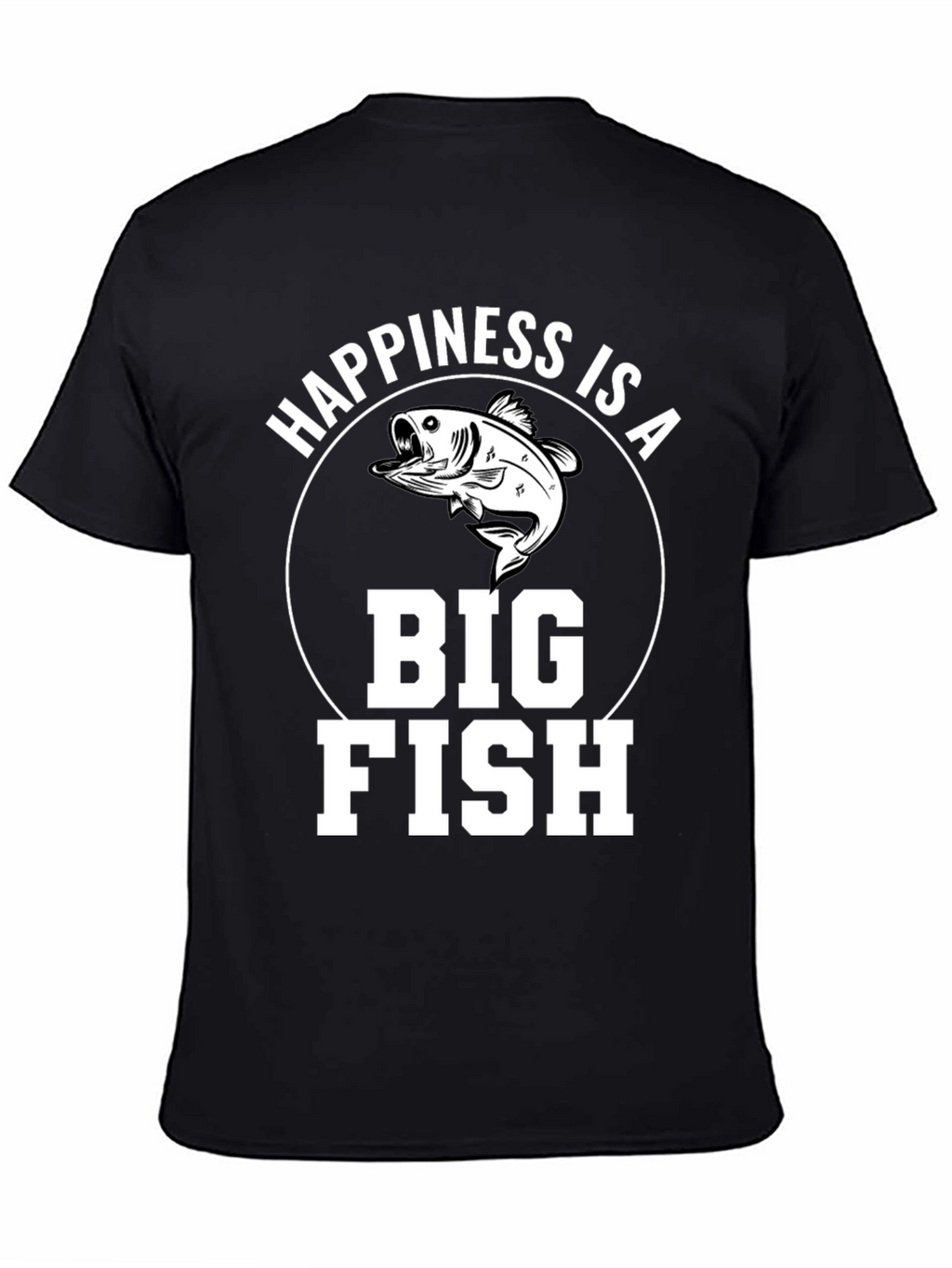 Happiness is a Big Fish T-Shirt