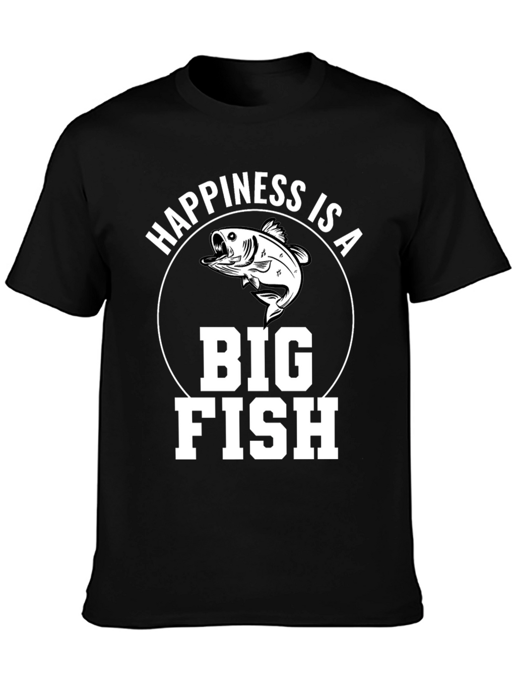 Happiness is a Big Fish T-Shirt