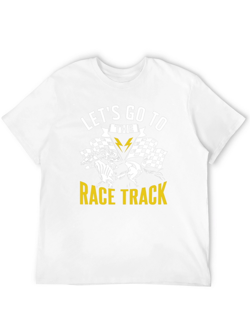 Lets Go to the Race Track T-Shirt