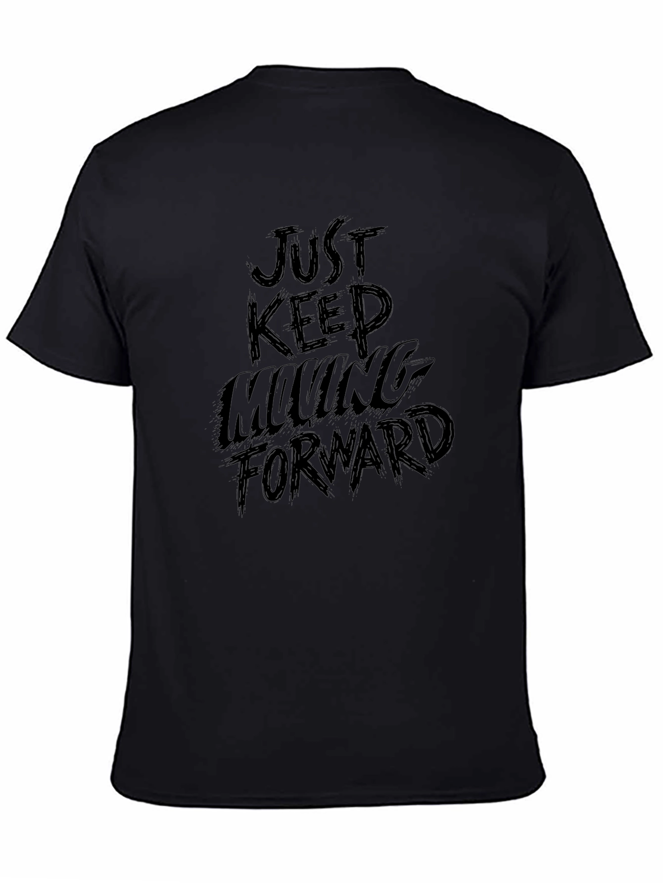 Just Keep Moving Forward Black T-Shirt