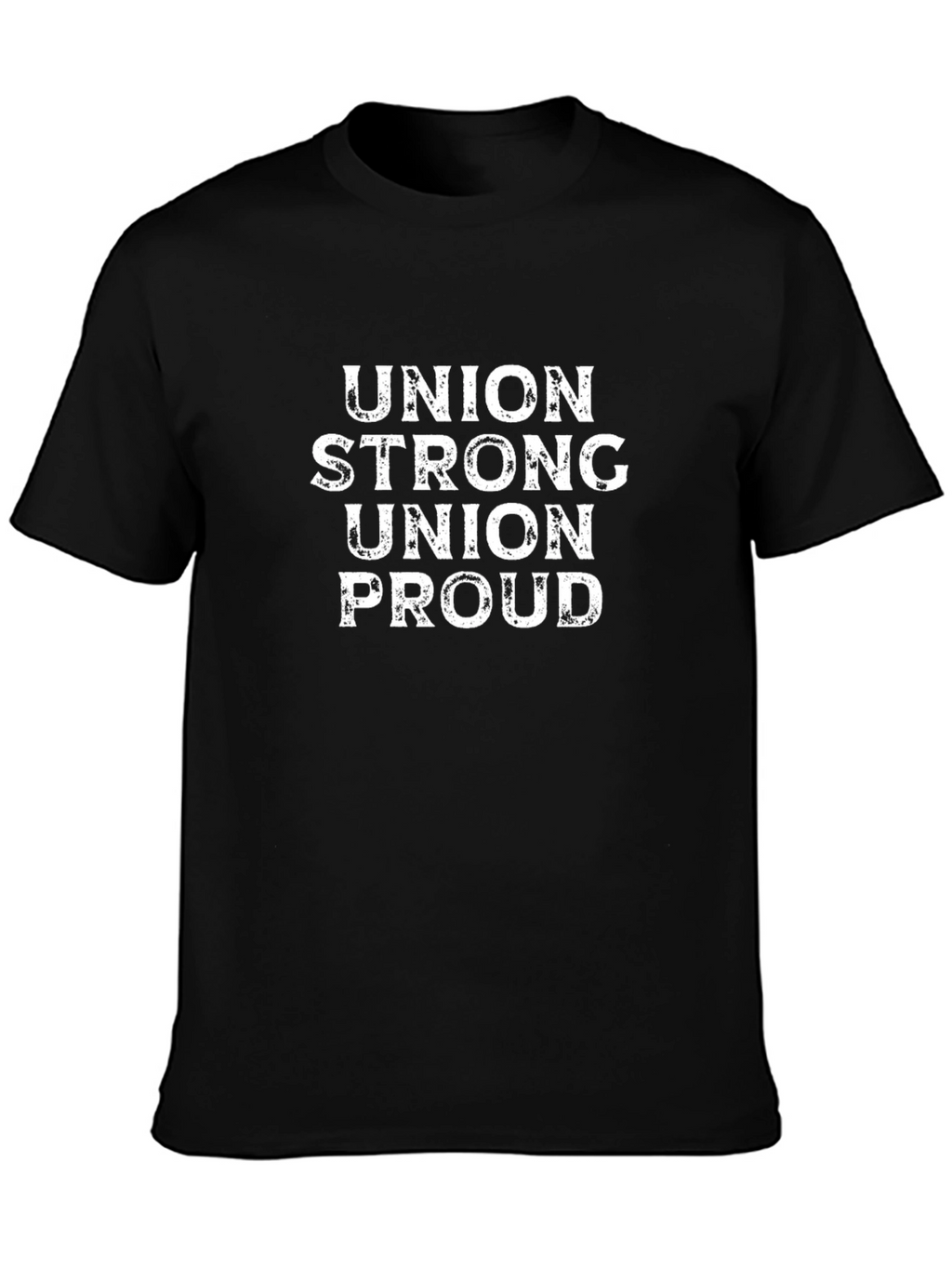 Union Strong Union Proud Black T-Shirt