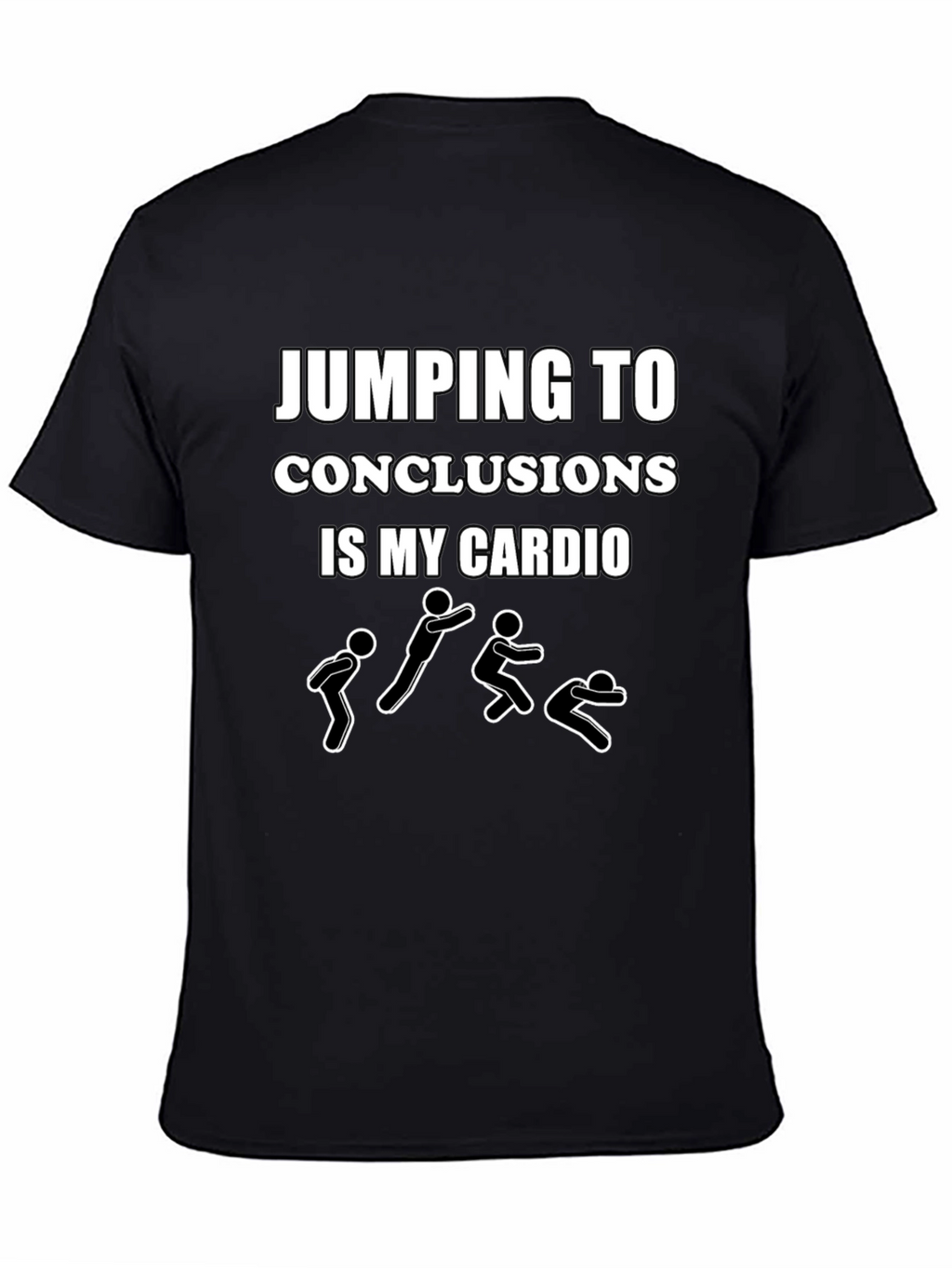 Jumping To Conclusions Funny Humor T-Shirt
