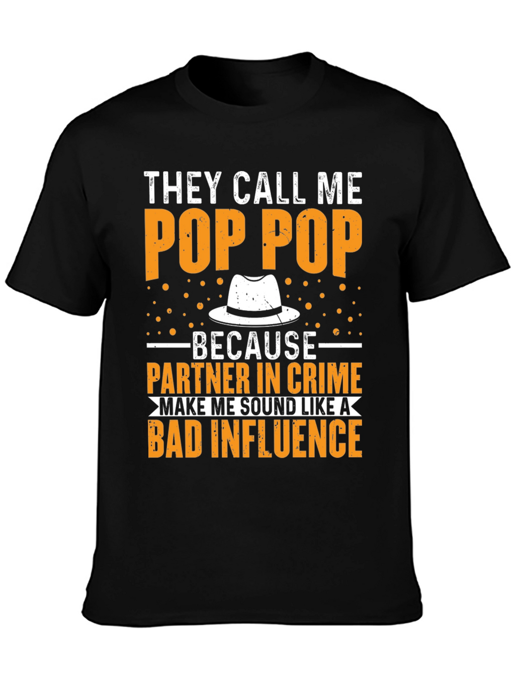 They Call Me Pop Pop T-Shirt
