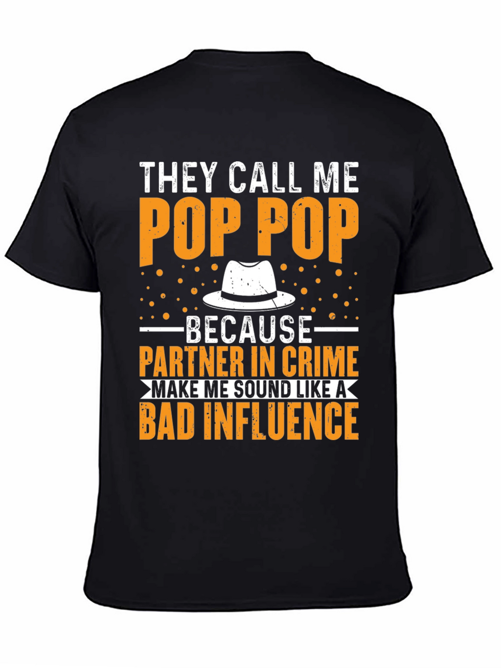 They Call Me Pop Pop T-Shirt