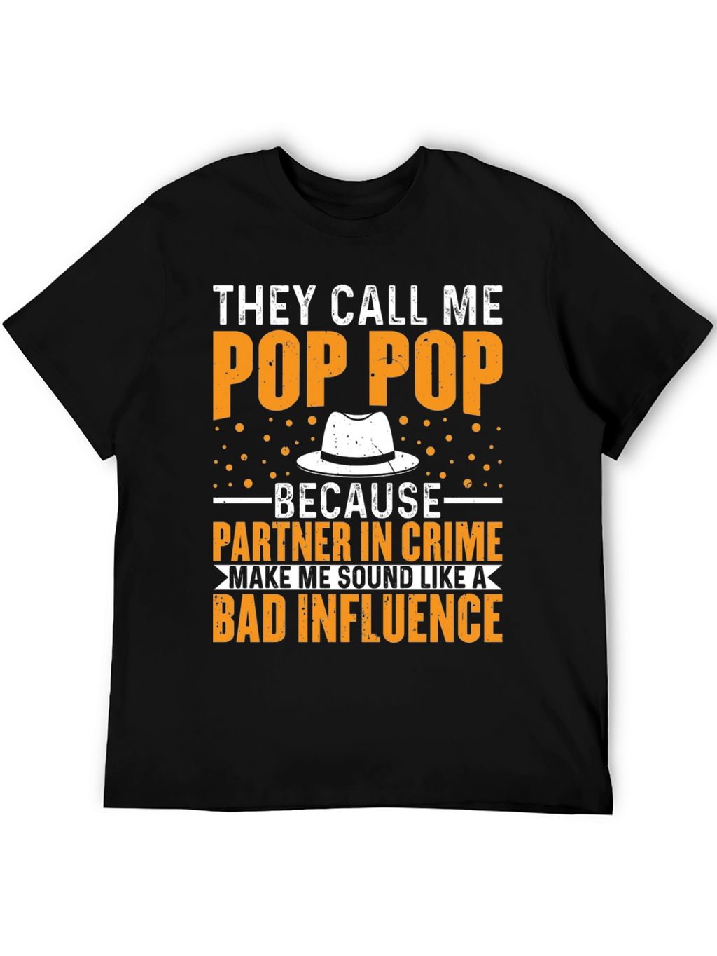 They Call Me Pop Pop T-Shirt