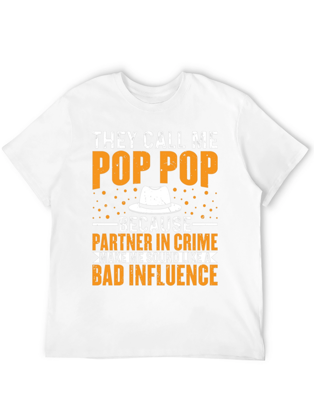They Call Me Pop Pop T-Shirt