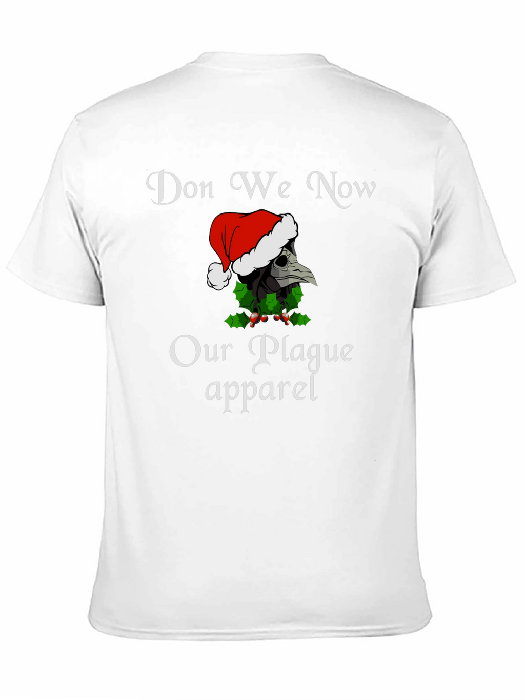 Don We Now Our Plague Apparel Christmas T-Shirt