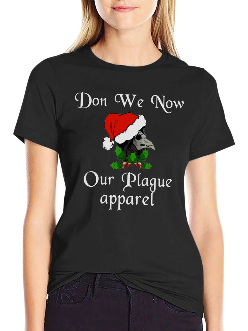 Don We Now Our Plague Apparel Christmas T-Shirt